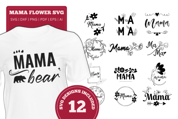 Download Mama Flower SVG Bundle, Mom Shirt Cricut - Mama Collection