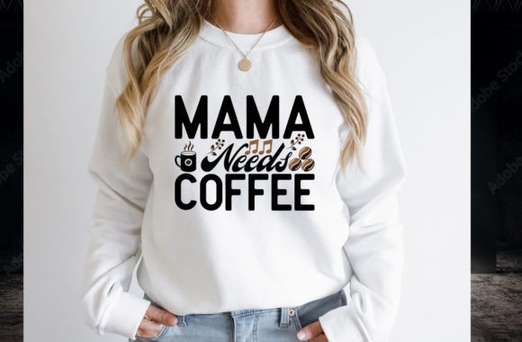 Download Mama Needs Coffee - Mama Collection