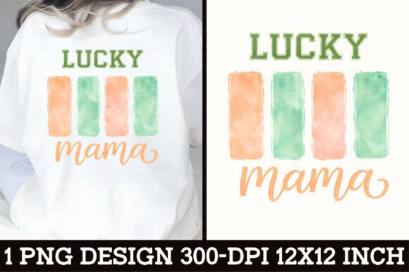 Download Lucky Mama St Patricks T-Shirt Design - Mama Collection
