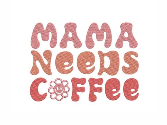 Download Mama Needs Coffee - Mama Collection