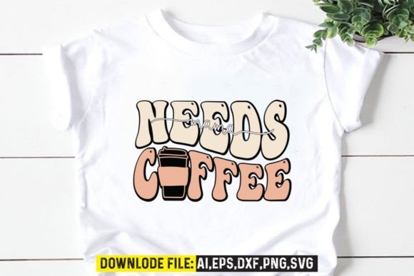 Download Mama Needs Coffee - Mama Collection