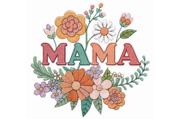 Download Mama Flower Embroidery Design - Mama Collection