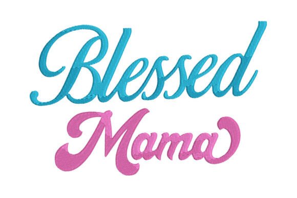 Download Blessed Mama Mom - Mama Collection
